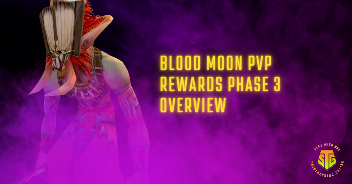 BLOOD MOON PVP REWARDS PHASE 3 OVERVIEW