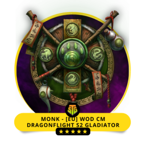 Monk – S2 Dragonflight Gladiator | WoD CM [EU]