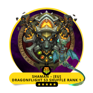 Shaman - [EU] Dragonflight S3 Shuffle Rank 1 and S3 Gladiator